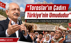 Kılıçdaroğlu: Yörük Çadırı Türkiye’nin Umududur